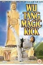 Watch Wu Tang Magic Kick Online Putlocker