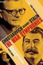 Watch The War Symphonies Shostakovich Against Stalin Putlocker