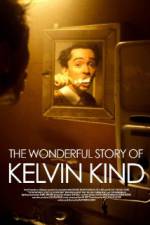 Watch The Wonderful Story of Kelvin Kind Putlocker