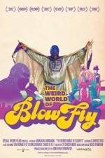 Watch The Weird World of Blowfly Putlocker
