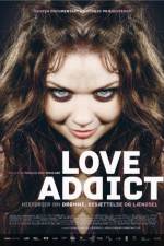 Watch Love Addict Putlocker
