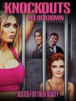 Watch Knockouts in Lockdown Online Putlocker