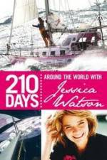 Watch 210 Days  Around The World With Jessica Watson Online Putlocker