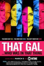 Watch That Gal... Who Was in That Thing: That Guy 2 Online Putlocker
