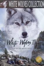 Watch White Wolves III Cry of the White Wolf Online Putlocker