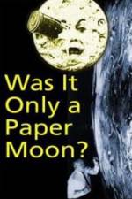 Watch Was it Only a Paper Moon? Putlocker