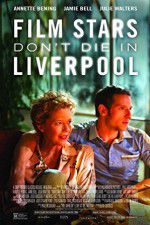 Watch Film Stars Don\'t Die in Liverpool Putlocker