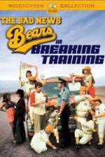 Watch The Bad News Bears in Breaking Training Online Putlocker