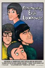 Watch Remembering Erik Lowhouse Online Putlocker