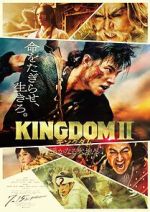Watch Kingdom II: Harukanaru Daichi e Online Putlocker