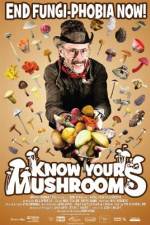 Watch Know Your Mushrooms Putlocker