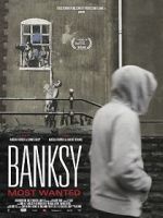 Watch Banksy Most Wanted Online Putlocker