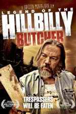 Watch Legend of the Hillbilly Butcher Putlocker