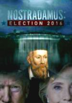 Watch Nostradamus: Election 2016 Online Putlocker