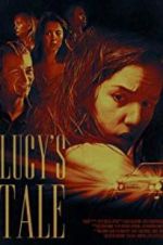 Watch Lucy\'s Tale Putlocker