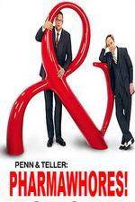 Watch Pharmawhores: The Showtime Sting of Penn & Teller Online Putlocker