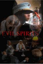 Watch Evil Spirits Putlocker