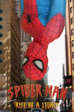 Watch Spider-Man: Rise of a Legacy Putlocker
