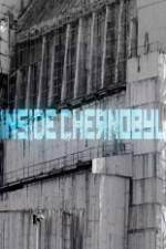Watch Inside Chernobyl Putlocker