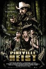 Watch The Pineville Heist Online Putlocker