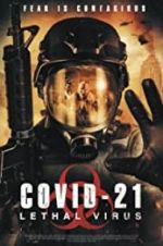 Watch COVID-21: Lethal Virus Putlocker