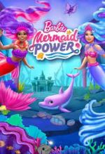 Watch Barbie: Mermaid Power Online Putlocker