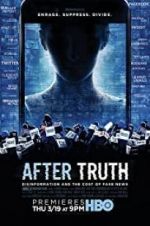 Watch After Truth: Disinformation and the Cost of Fake News Putlocker