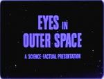Watch Eyes in Outer Space Online Putlocker