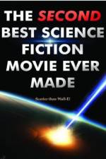 Watch The Second Best Science Fiction Movie Ever Made Online Putlocker