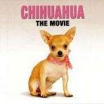Watch Chihuahua: The Movie Online Putlocker