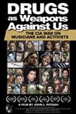 Watch Drugs as Weapons Against Us: The CIA War on Musicians and Activists Putlocker