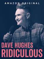 Watch Dave Hughes: Ridiculous (TV Special 2023) Online Putlocker
