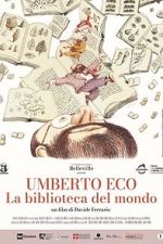 Watch Umberto Eco: A Library of the World Online Putlocker