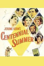 Watch Centennial Summer Online Putlocker