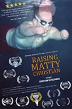 Watch Raising Matty Christian Online Putlocker