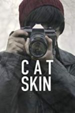 Watch Cat Skin Putlocker