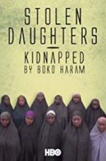 Watch Stolen Daughters: Kidnapped by Boko Haram Online Putlocker