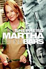 Watch Martha Behind Bars Putlocker