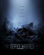 Watch The Lost Relic: A Star Wars Story (Short 2023) Putlocker