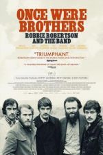 Watch Once Were Brothers: Robbie Robertson and the Band Online Putlocker