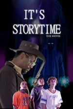 Watch It\'s Storytime: The Movie Online Putlocker