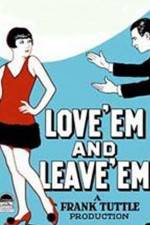 Watch Love 'Em and Leave 'Em Online Putlocker