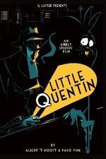 Watch Little Quentin Online Putlocker