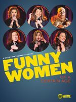 Watch Funny Women of a Certain Age (TV Special 2019) Putlocker