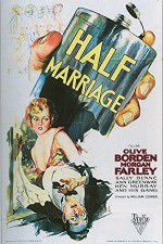 Watch Half Marriage Online Putlocker