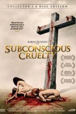 Watch Subconscious Cruelty Online Putlocker