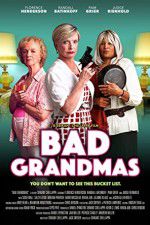Watch Bad Grandmas Putlocker
