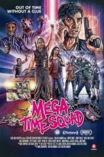 Watch Mega Time Squad Putlocker