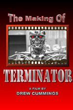 Watch The Making of \'Terminator\' Putlocker