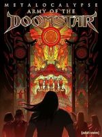 Watch Metalocalypse: Army of the Doomstar Online Putlocker